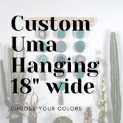 Custom Uma Hanging (18 Inch) - Mod North & Co.