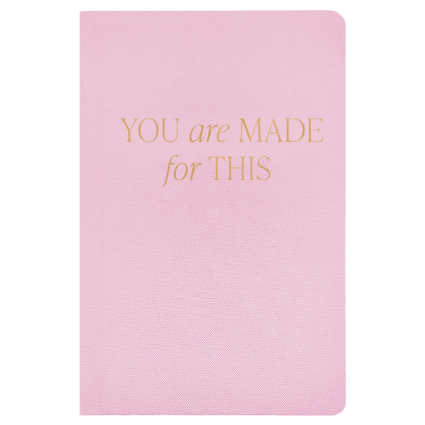 You Are Made For This Fabric Journal