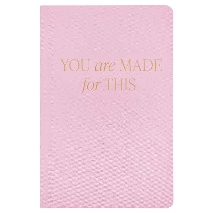 You Are Made For This Fabric Journal